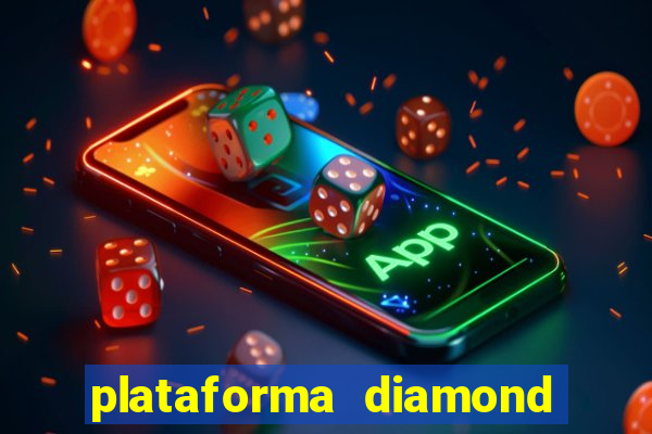 plataforma diamond 777 bet